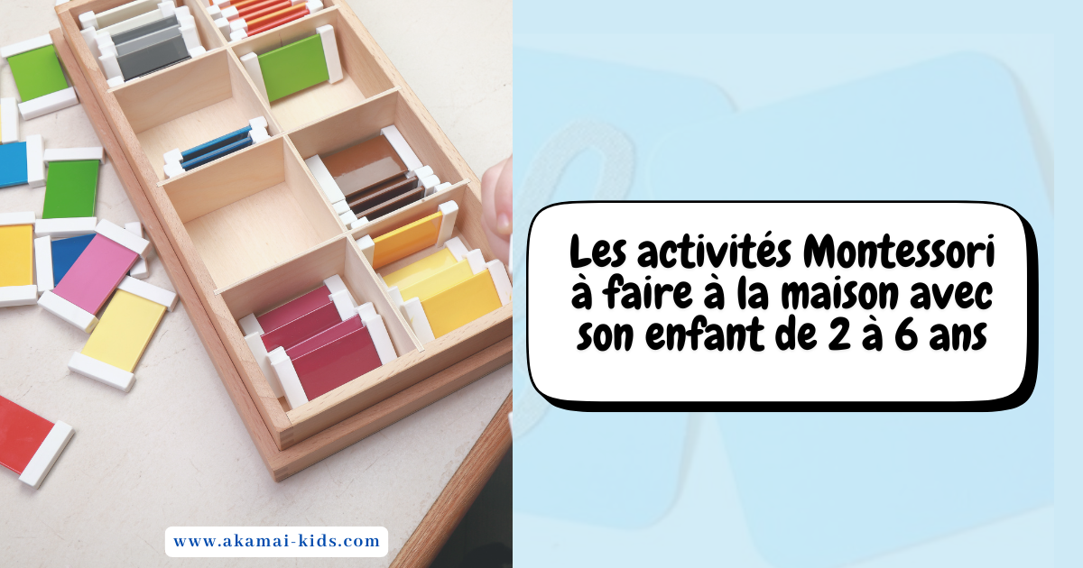 les activités Montessori à faire à la maison avec les 2 à 6 ans